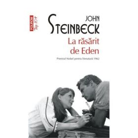 La rasarit de Eden. Colectia Top10+ - John Steinbeck