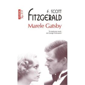 Marele Gatsby. Colectia Top10+ - Francis Scott Fitzgerald