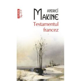 Testamentul francez - Andrei Makine