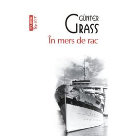 In mers de rac - Gunter Grass (Colectia Top 10)