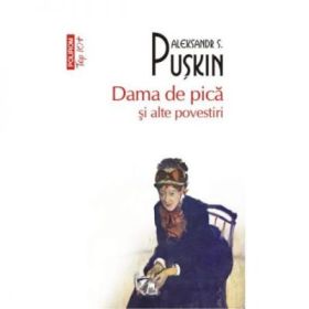 Dama de pica si alte povestiri - Alexandr Puskin