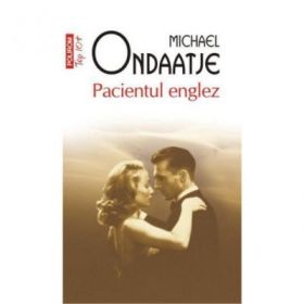 Pacientul englez. Colectia Top10+ - Michael Ondaatje