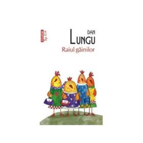 Raiul gainilor. Colectia Top10+ - Dan Lungu