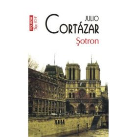 Sotron. Colectia Top10+ - Julio Cortazar