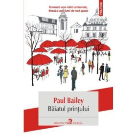 Baiatul printului - Paul Bailey