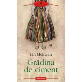 Gradina de ciment - Ian McEwan