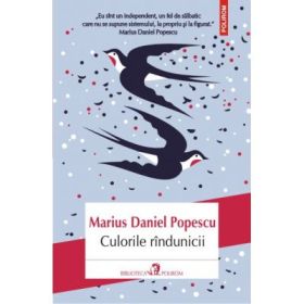 Culorile rindunicii - Marius Daniel Popescu