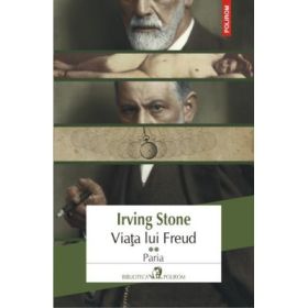 Viata lui Freud, volumul 2. Paria - Irving Stone