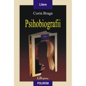 Psihobiografii - Corin Braga
