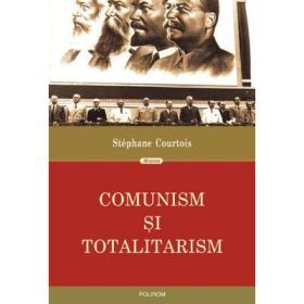 Comunism si totalitarism - Stephane Courtois