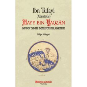 Hayy bin Yaqzan sau din tainele intelepciunii rasaritene - Ibn Tufayl
