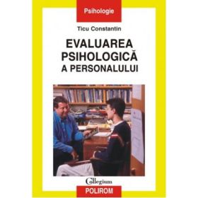 Evaluarea psihologica a personalului - Ticu Constantin