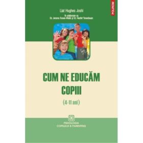 Cum ne educam copiii - Liat Hughes Joshi