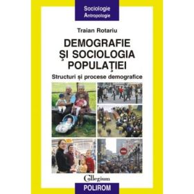 Demografie si sociologia populatiei - Traian Rotariu