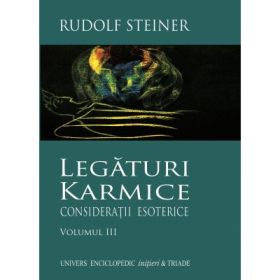 LEGATURI KARMICE VOLUMUL 3 - RUDOLF STEINER