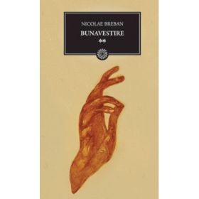 Bunavestire. Vol 2 - Nicolae Breban