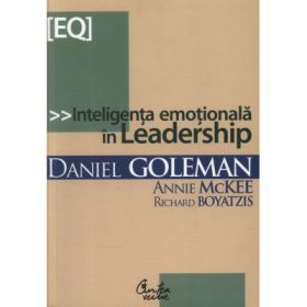 Inteligenta emotionala in Leadership - Daniel Goleman
