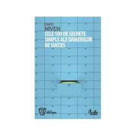 Cele 100 de secrete simple ale oamenilor de succes - David Niven
