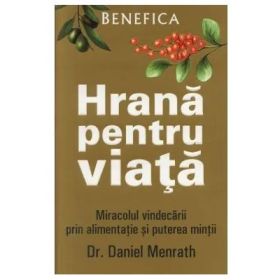 Hrana pentru viata - Daniel Menrath