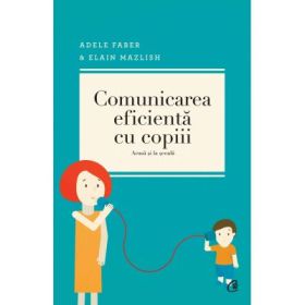 Comunicarea eficienta cu copiii. - AdeleFaber