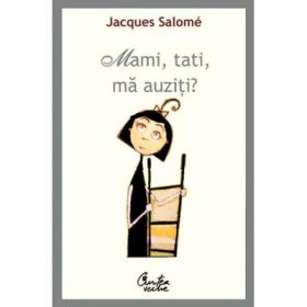 Mami, tati, ma auziti - Jacques Salome