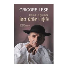 Horea in grumaz. Inger pazitor si ispita - Grigore Lese