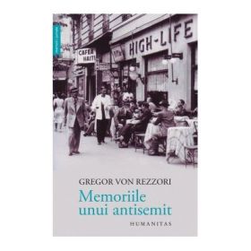 Memoriile unui antisemit - Gregor von Rezzori