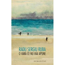 O vara ce nu mai apune - Radu Sergiu Ruba