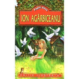 Pagini alese - Ion Agarbiceanu (Editie ilustrata)