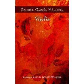 Vijelia - de Gabriel Garcia Marquez