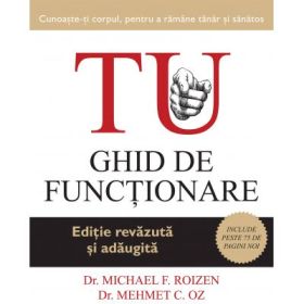 Tu. Ghid de functionare - Michael F. Roizen