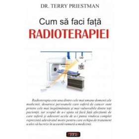 Cum sa faci fata radioterapiei - Terry Priestman