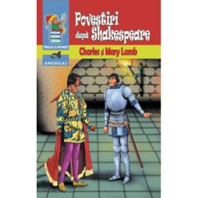 Povestiri dupa Shakespeare - Charles &amp; Mary Lamb
