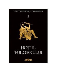 Percy Jackson si Olimpienii 1. Hotul fulgerului (editie paperback) - Rick Riordan