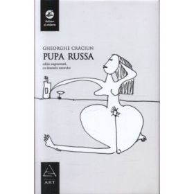 Pupa Russa - Gheorghe Craciun. Cu desenele autorului