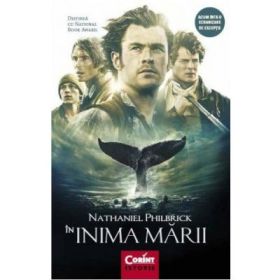 In inima marii. Tragedia vasului Essex - Nathaniel Philbrick
