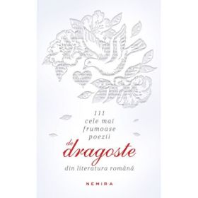 111 cele mai frumoase poezii de dragoste din literatura romana