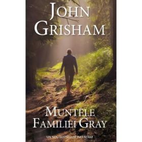 Muntele familiei Gray - John Grisham