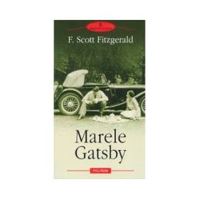 Marele Gatsby - Francis Scott Fitzgerald (Traducere de Mircea Ivanescu)