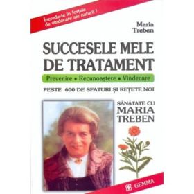 Succesele mele de tratament - Maria Treben