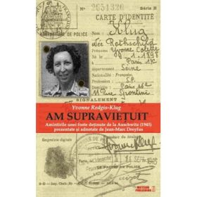 Am supravietuit. Amintirile unei foste detinute de la Auschwitz (1945) - Yvonne Redgis-Klug