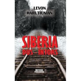 Siberia dus-intors - Levon Harutiunian