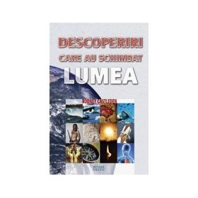 Descoperiri care au schimbat lumea (Rodney Castleden)