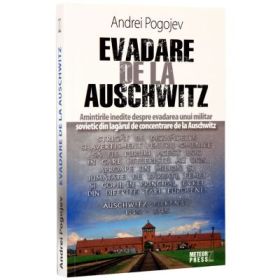 Evadare de la Auschwitz - Andrei Pogojev