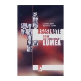 Asasinate care au schimbat lumea - Sanchita Sinha