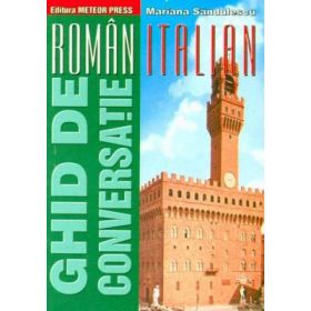 Ghid de conversatie roman-italian - Mariana Sandulescu