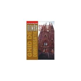 Ghid de conversatie roman-spaniol - Pavel Mocanu