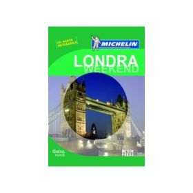 Ghidul Verde Londra Weekend. Ghid de calatorie Michelin