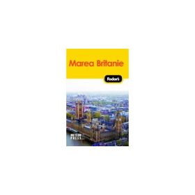 Marea Britanie - Ghid de calatorie Fodor's