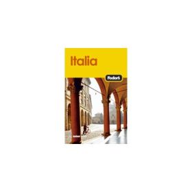 Italia 2007 - Ghid Turistic (Ghidurile Fodor's)